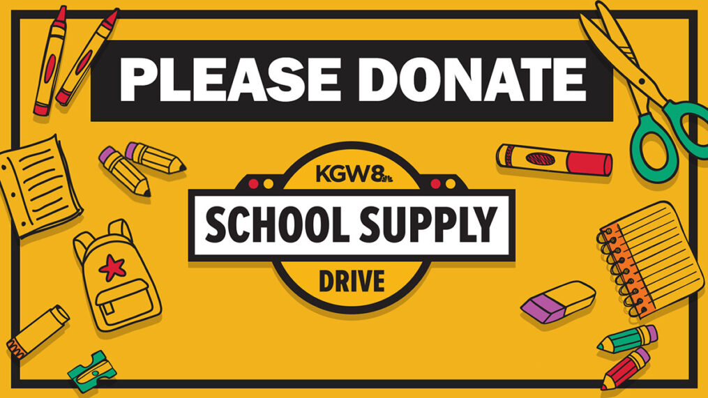 Please donate to the KGW School Supply Drive, sponsored by OnPoint