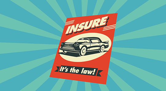 Illustrated graphic of flyer with classic automobile and headline: Insure - It's the law!